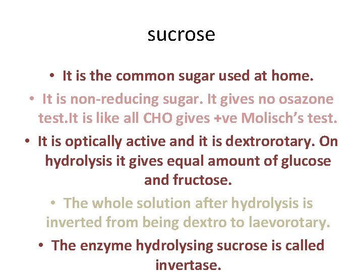 sucrose • It is the common sugar used at home. • It is non-reducing