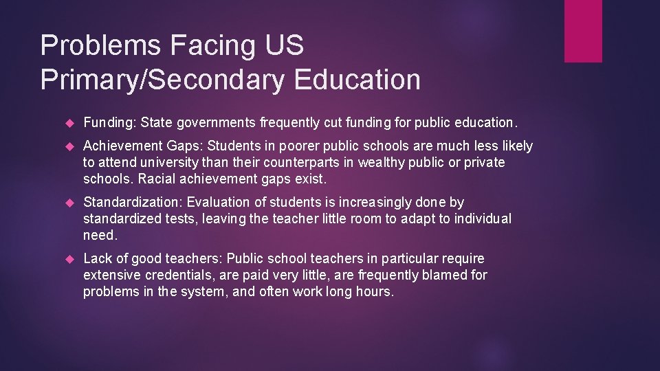 Problems Facing US Primary/Secondary Education Funding: State governments frequently cut funding for public education.