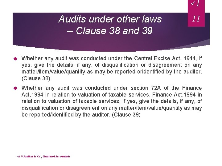 ü 1 Audits under other laws – Clause 38 and 39 11 Whether any