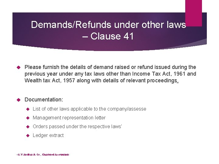 Demands/Refunds under other laws – Clause 41 Please furnish the details of demand raised