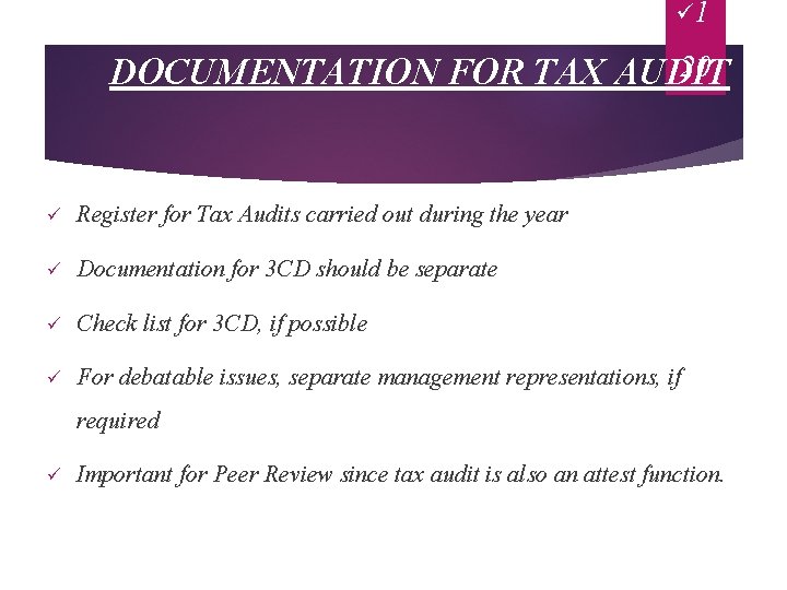 ü 1 20 DOCUMENTATION FOR TAX AUDIT ü Register for Tax Audits carried out