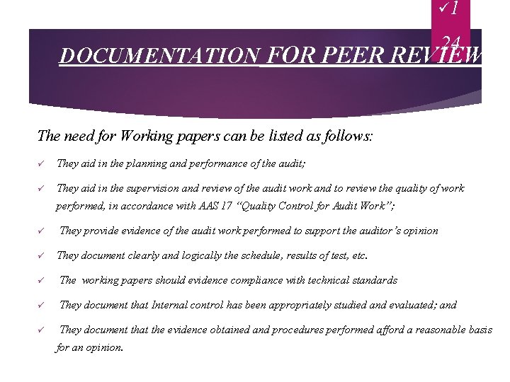 ü 1 24 DOCUMENTATION FOR PEER REVIEW The need for Working papers can be