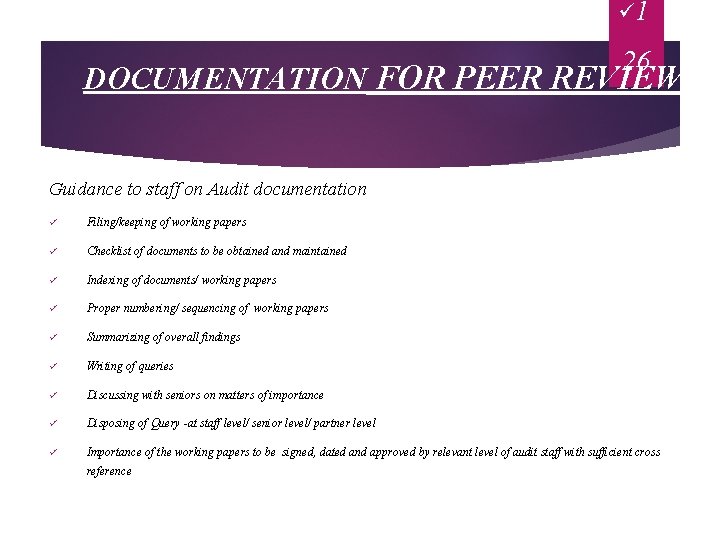 ü 1 26 DOCUMENTATION FOR PEER REVIEW Guidance to staff on Audit documentation ü