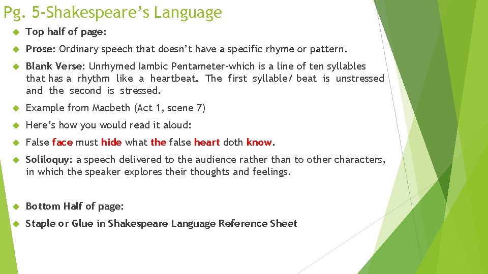 Pg. 5 -Shakespeare’s Language Top half of page: Prose: Ordinary speech that doesn’t have