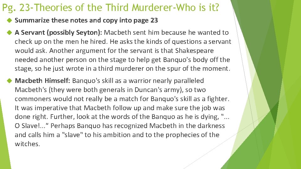 Pg. 23 -Theories of the Third Murderer-Who is it? Summarize these notes and copy