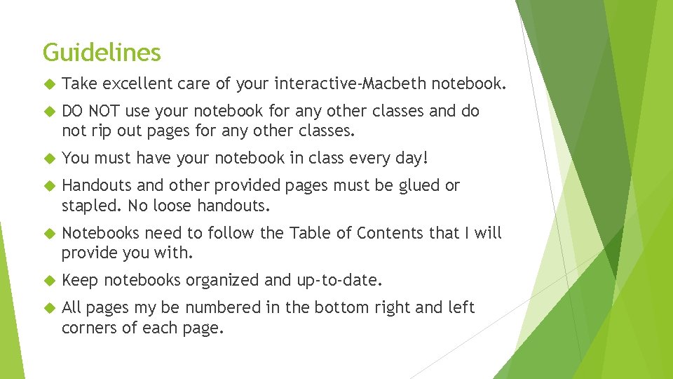 Guidelines Take excellent care of your interactive-Macbeth notebook. DO NOT use your notebook for