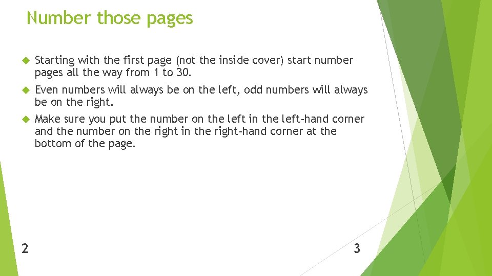 Number those pages Starting with the first page (not the inside cover) start number