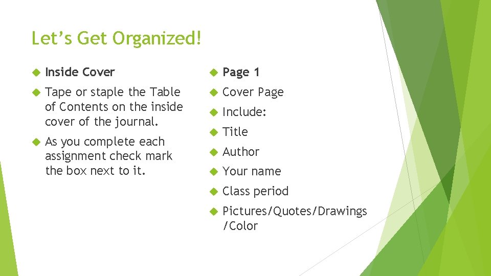 Let’s Get Organized! Inside Cover Page 1 Tape or staple the Table of Contents