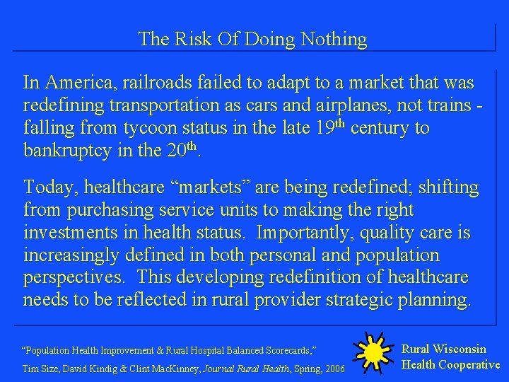 The Risk Of Doing Nothing In America, railroads failed to adapt to a market