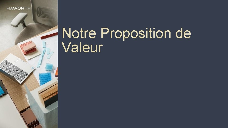 Notre Proposition de Valeur 