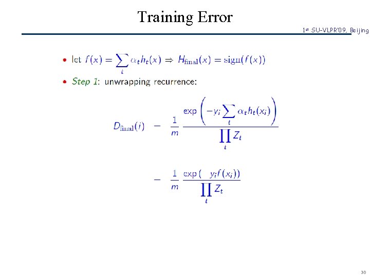 Training Error 1 st SU-VLPR’ 09, Beijing SCR© 30 