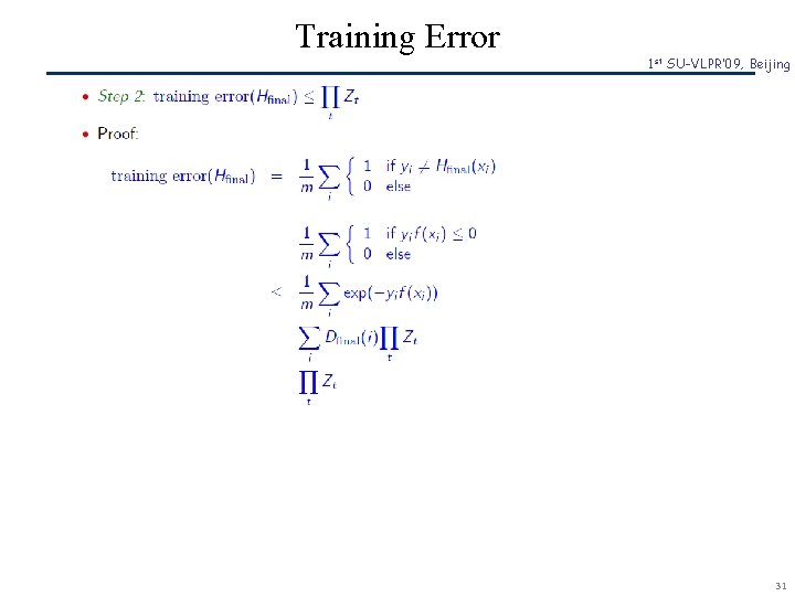 Training Error SCR© 1 st SU-VLPR’ 09, Beijing 31 