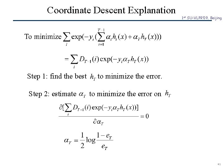 Coordinate Descent Explanation Step 1: find the best Step 2: estimate SCR© 1 st