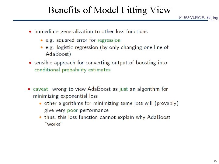 Benefits of Model Fitting View SCR© 1 st SU-VLPR’ 09, Beijing 43 