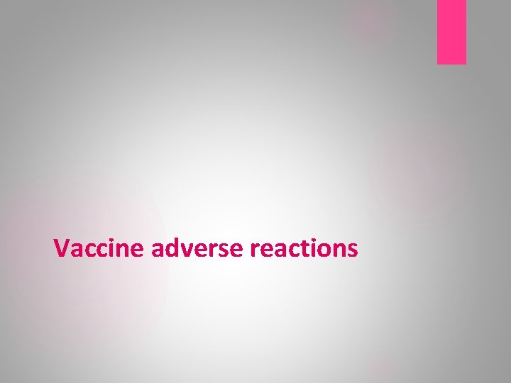 Vaccine adverse reactions 