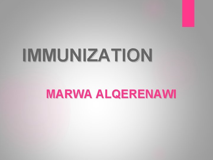 IMMUNIZATION MARWA ALQERENAWI 