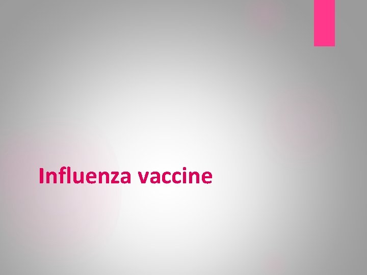 Influenza vaccine 