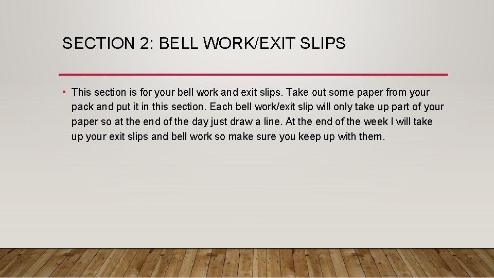 SECTION 2: BELL WORK/EXIT SLIPS • This section is for your bell work and