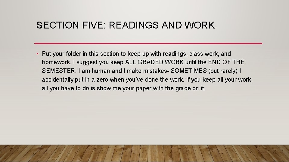SECTION FIVE: READINGS AND WORK • Put your folder in this section to keep