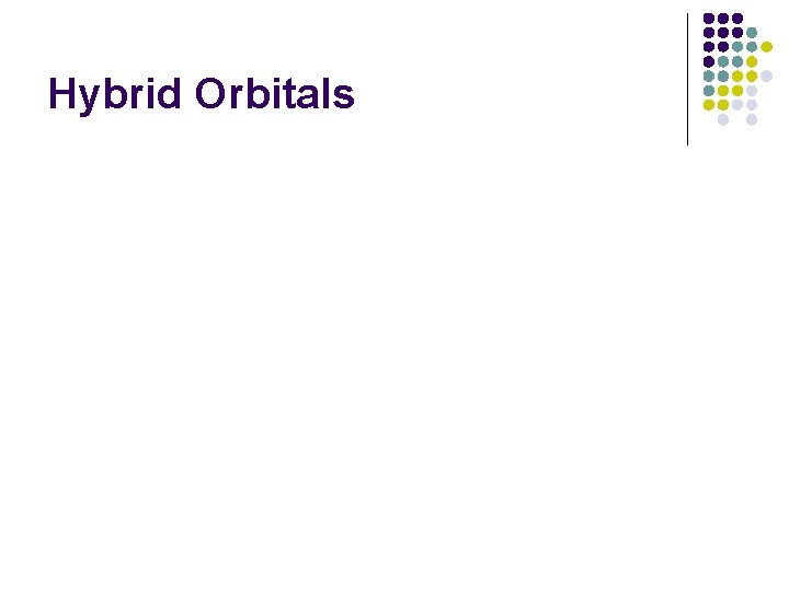 Hybrid Orbitals 