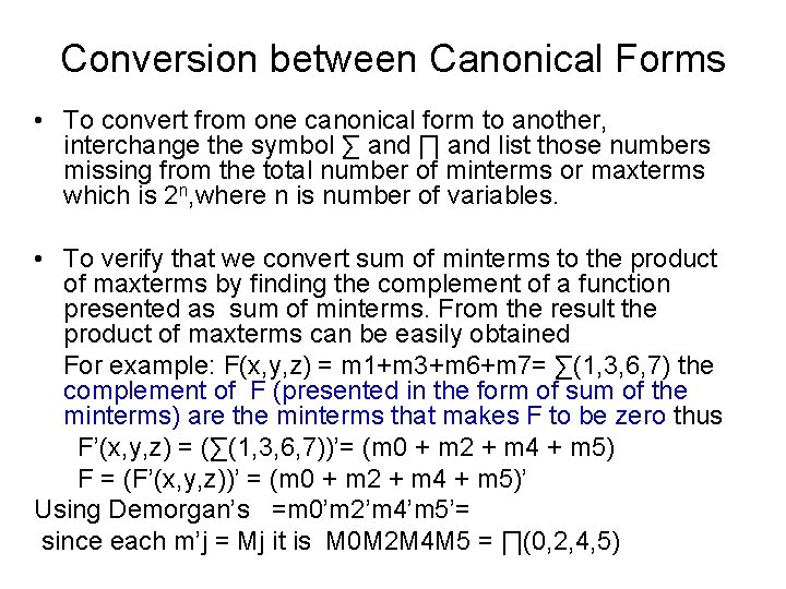 Conversion between Canonical Forms • To convert from one canonical form to another, interchange
