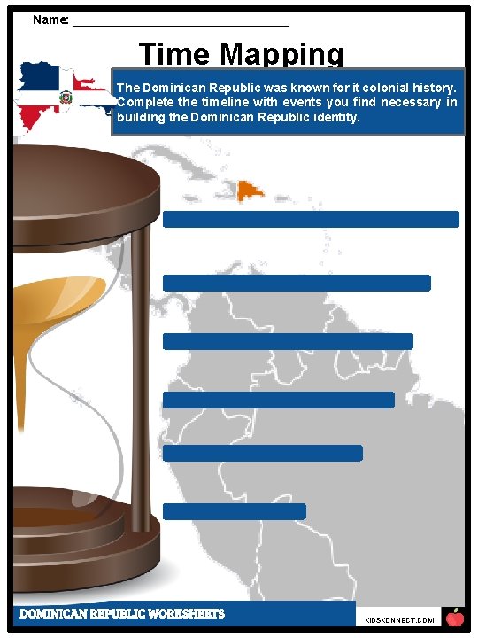 Name: ________________ Time Mapping The Dominican Republic was known for it colonial history. Complete