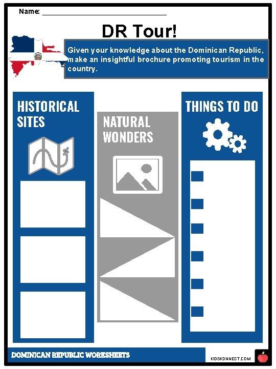 Name: ________________ DR Tour! Given your knowledge about the Dominican Republic, make an insightful