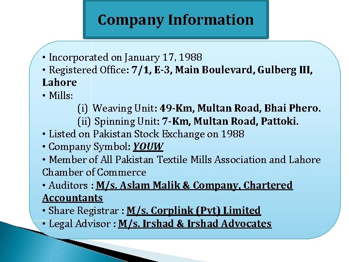 Company Information • Incorporated on January 17, 1988 • Registered Office: 7/1, E-3, Main