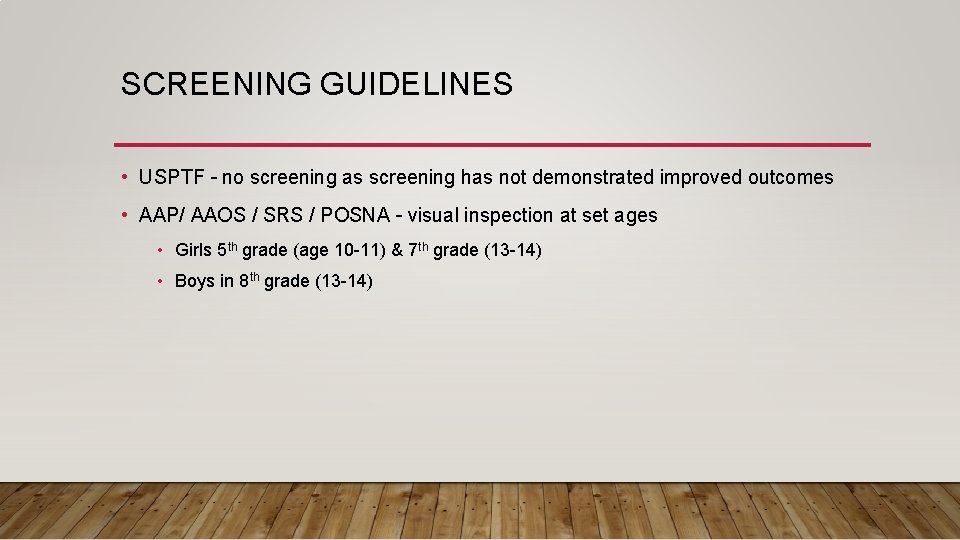 SCREENING GUIDELINES • USPTF – no screening as screening has not demonstrated improved outcomes