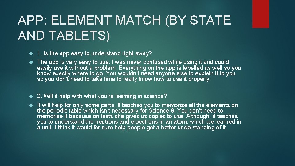 APP: ELEMENT MATCH (BY STATE AND TABLETS) 1. Is the app easy to understand