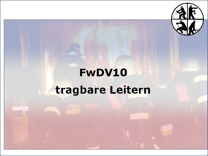 Fw. DV 10 tragbare Leitern 