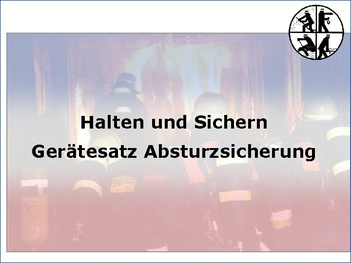 Halten und Sichern Gerätesatz Absturzsicherung 