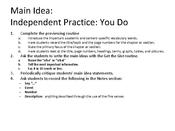 Main Idea: Independent Practice: You Do 1. 2. 3. 4. Complete the previewing routine