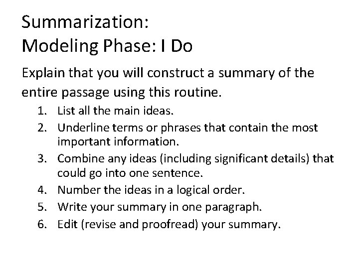 Summarization: Modeling Phase: I Do Explain that you will construct a summary of the