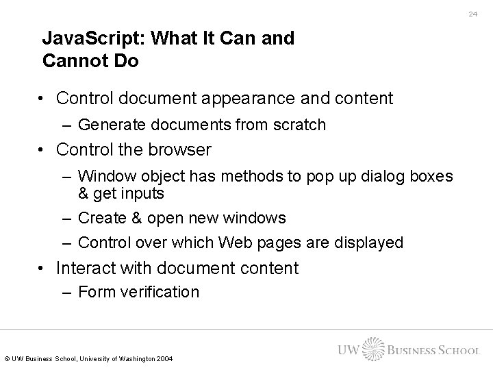24 Java. Script: What It Can and Cannot Do • Control document appearance and 24 Java. Script: What It Can and Cannot Do • Control document appearance and