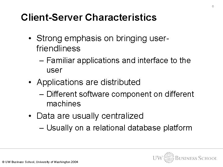 6 Client-Server Characteristics • Strong emphasis on bringing userfriendliness – Familiar applications and interface 6 Client-Server Characteristics • Strong emphasis on bringing userfriendliness – Familiar applications and interface