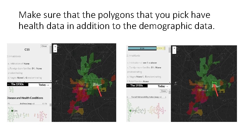Make sure that the polygons that you pick have health data in addition to