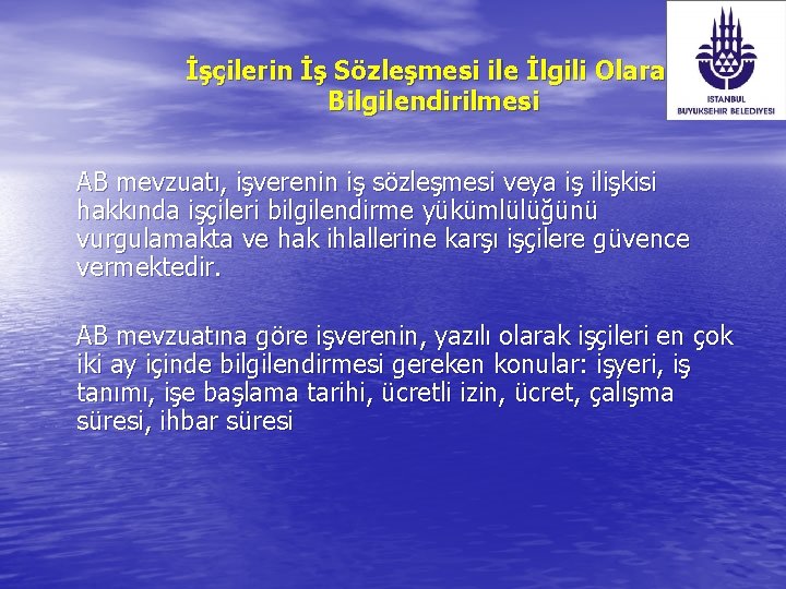 İşçilerin İş Sözleşmesi ile İlgili Olarak Bilgilendirilmesi AB mevzuatı, işverenin iş sözleşmesi veya iş