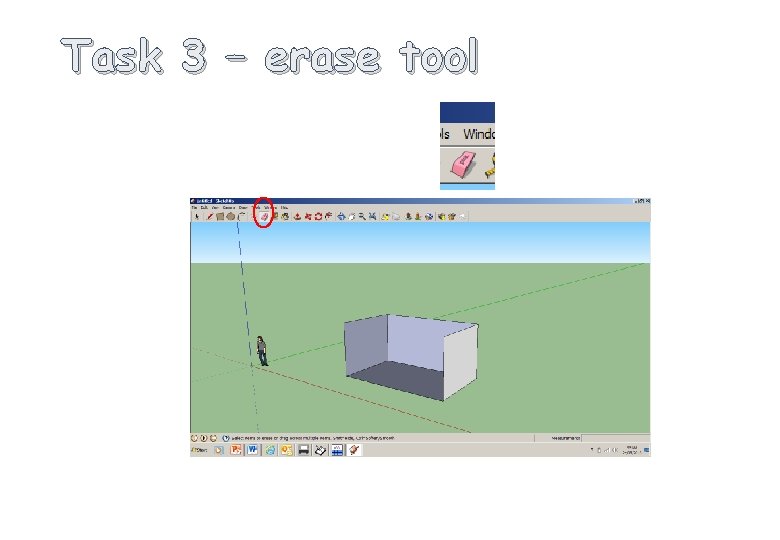 Task 3 – erase tool 