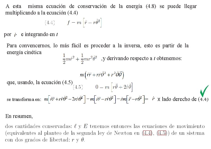 A esta misma ecuación de conservación de la energía (4. 8) se puede llegar