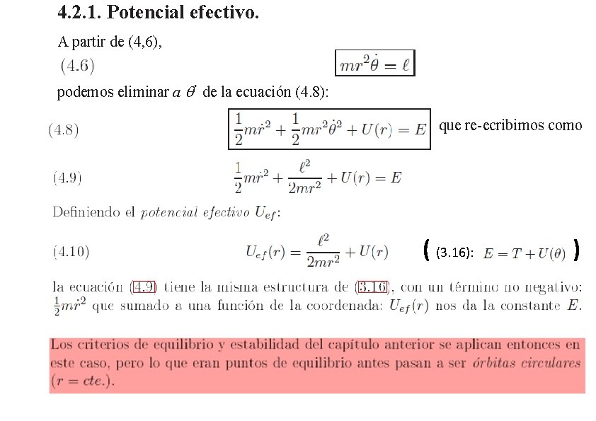 4. 2. 1. Potencial efectivo. A partir de (4, 6), . podemos eliminar a