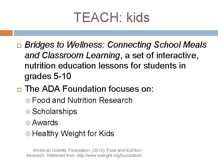 TEACH: kids Bridges to Wellness: Connecting School Meals and Classroom Learning, a set of