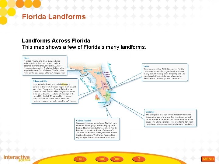 Florida Landforms Across Florida This map shows a few of Florida’s many landforms. Florida Landforms Across Florida This map shows a few of Florida’s many landforms.