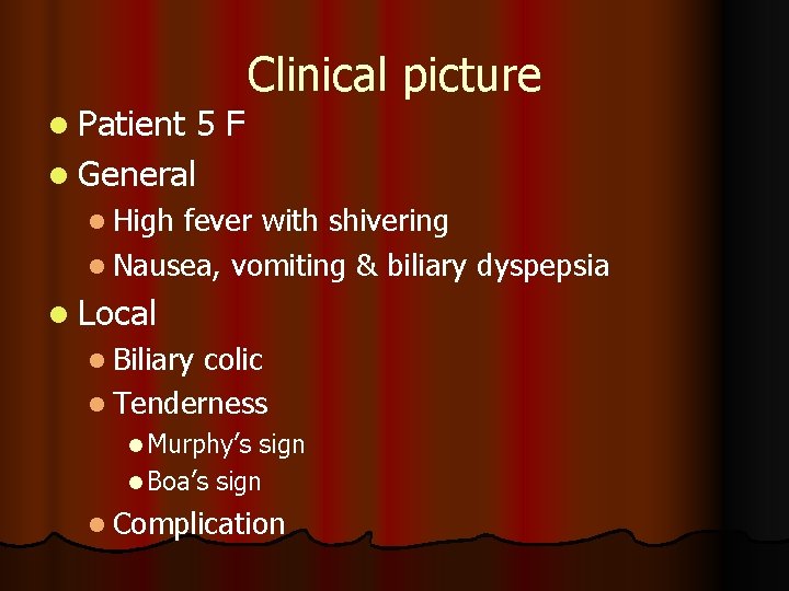 l Patient 5 F l General Clinical picture l High fever with shivering l