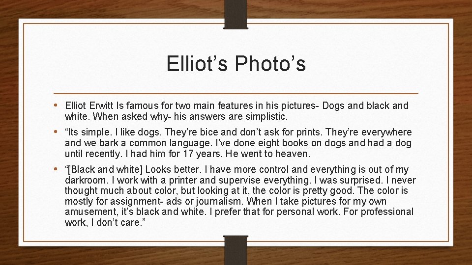 Elliot’s Photo’s • Elliot Erwitt Is famous for two main features in his pictures-