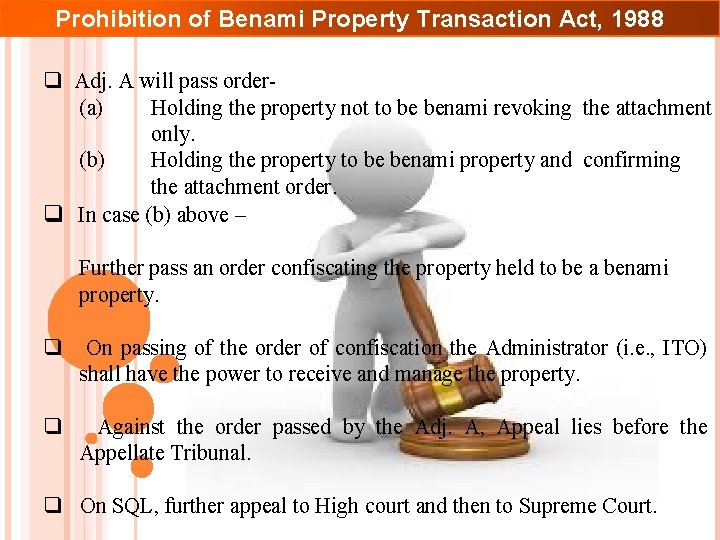 Prohibition of Benami Property Transaction Act, 1988 q Adj. A will pass order(a) Holding