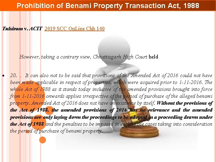 Prohibition of Benami Property Transaction Act, 1988 Tulsiram v. ACIT 2019 SCC On. Line