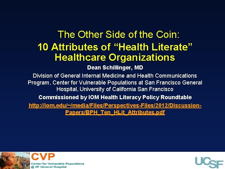 The Other Side of the Coin: 10 Attributes of “Health Literate” Healthcare Organizations Dean