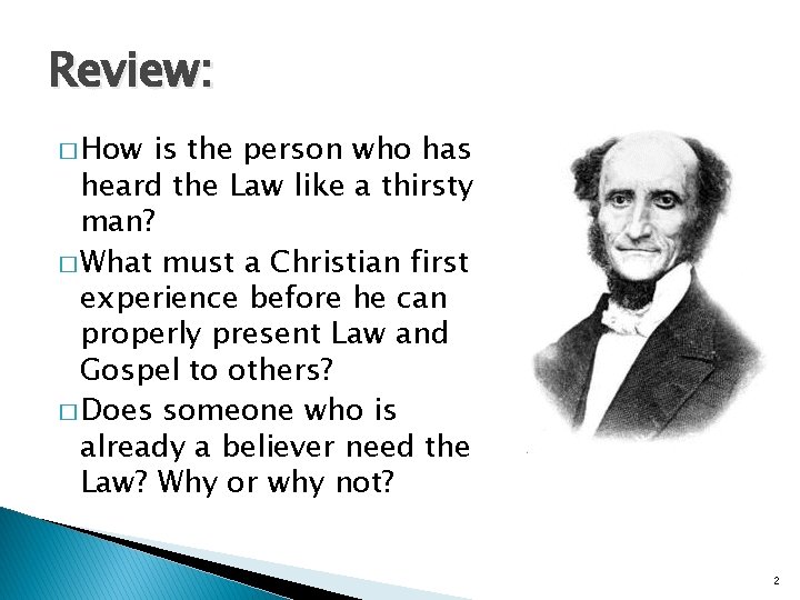 Review: � How is the person who has heard the Law like a thirsty