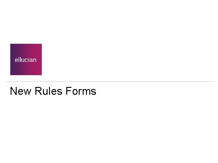 New Rules Forms 